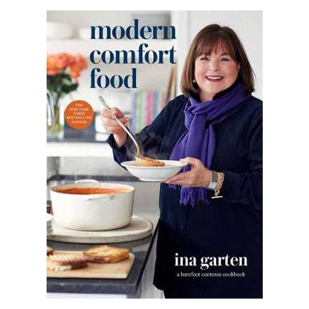 Modern Comfort Food: A Barefoot Contessa Cookbook