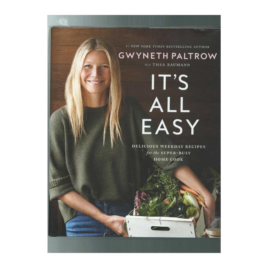 It's All Easy: Delicious Weekday Recipes for the Super Busy Home Cook